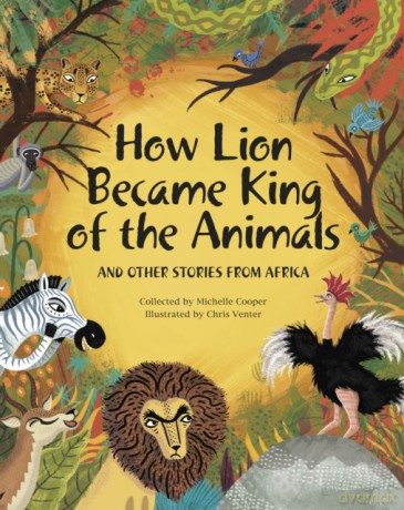 How Lion Became King of the Animals - Michelle Cooper [KSIĄŻKA]