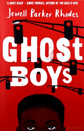 Ghost Boys - Jewell Parker Rhodes [KSIĄŻKA]