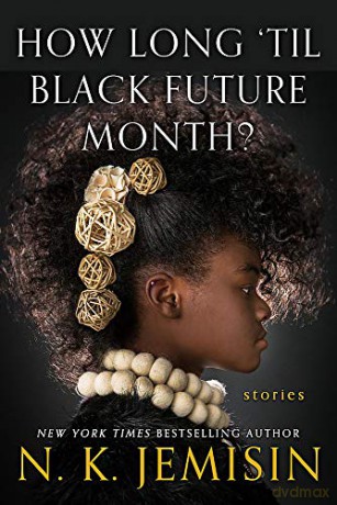 How Long 'til Black Future Month - N. K. Jemisin [KSIĄŻKA]