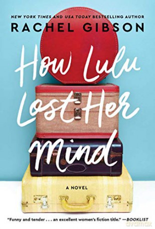 How Lulu Lost Her Mind - Rachel Gibson [KSIĄŻKA]