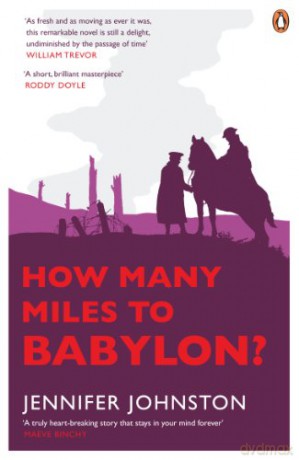 How Many Miles to Babylon - Jennifer Johnston [KSIĄŻKA]