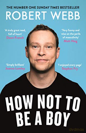 How Not To Be a Boy - Robert Webb [KSIĄŻKA]