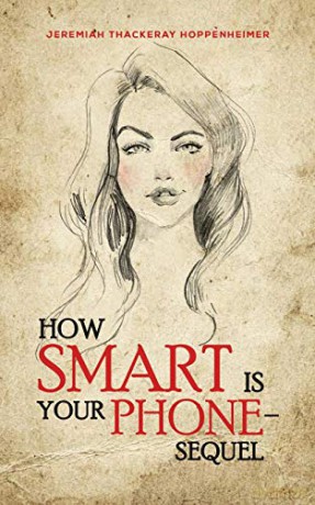 How Smart Is Your Phone Sequel - Jeremiah Thackeray Hoppenheimer [KSIĄŻKA]