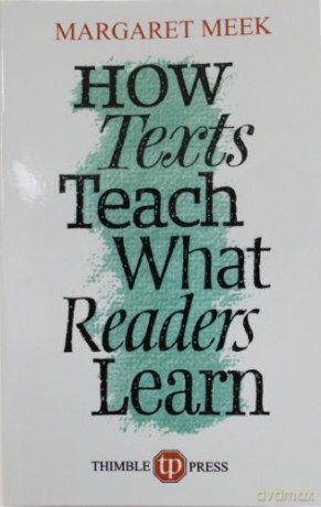 How Texts Teach What Readers Learn - Margaret Meek [KSIĄŻKA]