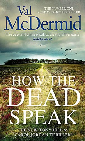 How the Dead Speak Tony Hill and Carol Jordan - Val McDermid [KSIĄŻKA]