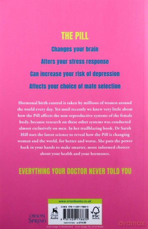 How the Pill Changes Everything: Your Brain on Birth Control - Sarah E Hill [KSIĄŻKA]