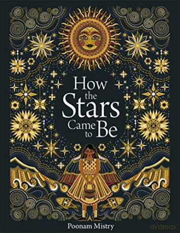 How The Stars Came To Be Hardback - Poonam Mistry [KSIĄŻKA]