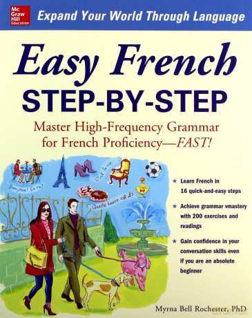 Easy French Step-By-Step: Master High-Frequency Grammar For French Proficiency--Fast! (Ntc Foreign Language) - Myrna Bell Rochester [KSIĄŻKA]