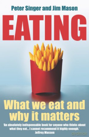 Eating - Peter Singer [KSIĄŻKA]