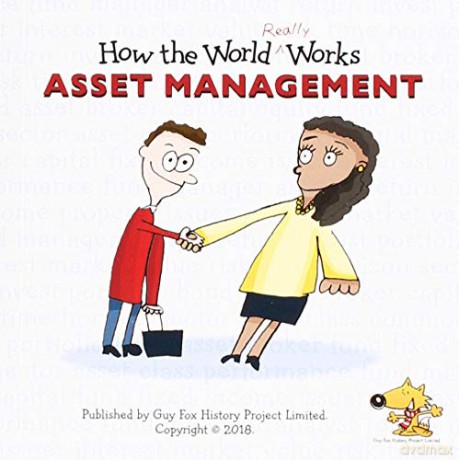 How the World REALLY Works: Asset Management: A Children's Guide to Investing - Guy Fox [KSIĄŻKA]