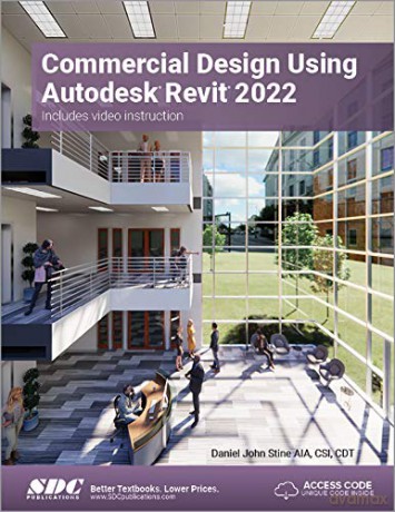 Commercial Design Using Autodesk Revit 2022 - Daniel John Stine [KSIĄŻKA]