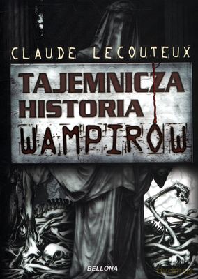 Tajemnicza Historia Wampirów - Claude Lecouteux [KSIĄŻKA]