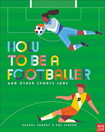 How to Be a Footballer and Other Sports Jobs - Rachel Yankey [KSIĄŻKA]