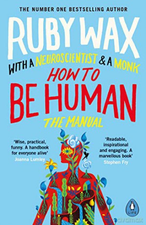 How to Be Human: The Manual - Ruby Wax [KSIĄŻKA]