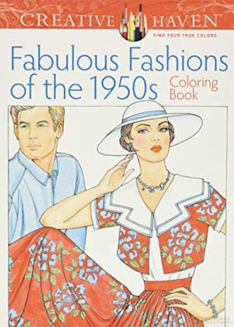 Creative Haven Fabulous Fashions Of The 1950S Coloring Book - Ming-Ju Sun [KSIĄŻKA]