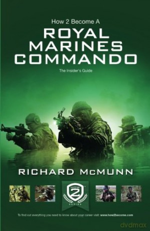 How To Become a Royal Marines Commando: The Insider's Guide How2become Series [KSIĄŻKA]