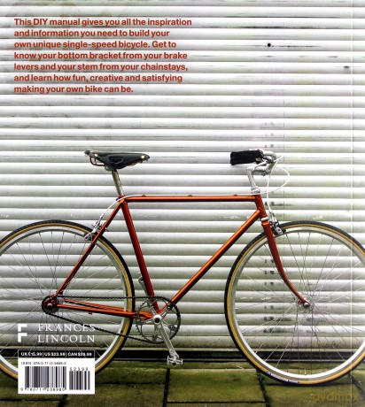 How to Build a Bike: A Simple Guide to Making Your Own Ride - Jenni Gwiazdowski [KSIĄŻKA]