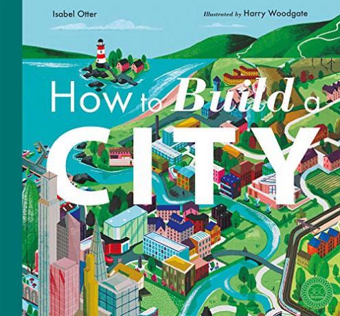 How to Build a City - Isabel Otter [KSIĄŻKA]