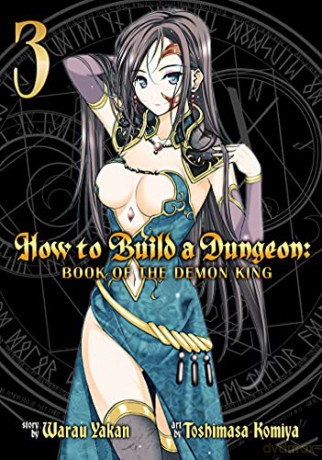 How to Build a Dungeon: Book of the Demon King Vol. 3 How to Build a Dungeon - Yakan Warau [KSIĄŻKA]