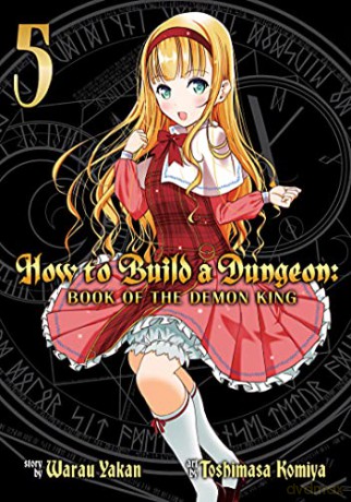 How to Build a Dungeon: Book of the Demon King Vol. 5 - Yakan Warau [KSIĄŻKA]