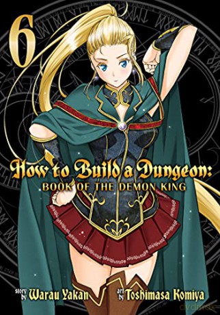 How to Build a Dungeon: Book of the Demon King Vol. 6 - Yakan Warau [KSIĄŻKA]