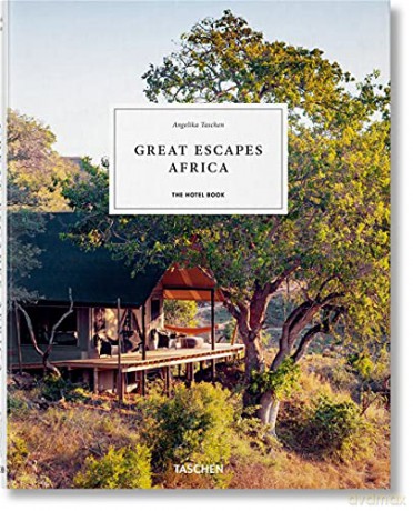 Great Escapes Africa. The Hotel Book - Angelika Taschen [KSIĄŻKA]