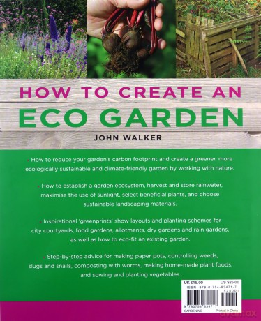 How to Create an Eco Garden: The practical guide to sustainable and greener gardening - John Walker [KSIĄŻKA]