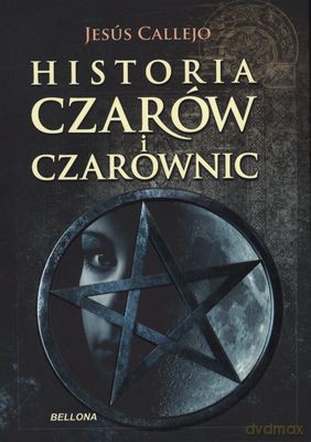 Historia Czarów I Czarownic - Jesús Callejo [KSIĄŻKA]