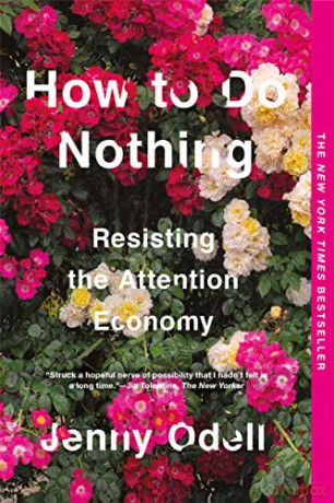 How To Do Nothing: Resisting the Attention Economy - Jenny Odell [KSIĄŻKA]