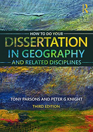 How To Do Your Dissertation in Geography and Related Disciplines - Tony Parsons [KSIĄŻKA]