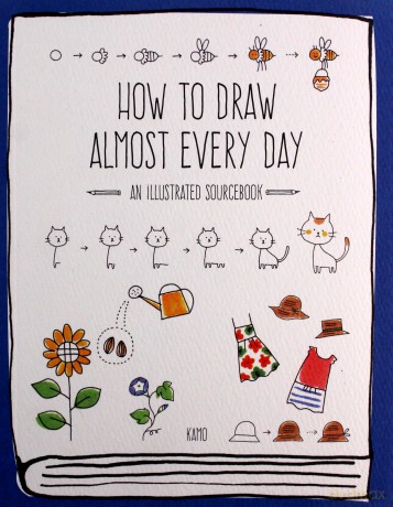 How to Draw Almost Every Day: An Illustrated Sourcebook Almost Everything - Kamo [KSIĄŻKA]