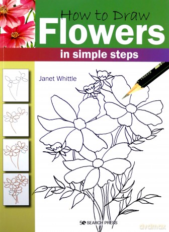 How To Draw Flowers: In Simple Steps - Janet Whittle [KSIĄŻKA]