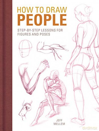 How to Draw People: Step-by-step lessons for figures and poses - Jeff Mellem [KSIĄŻKA]