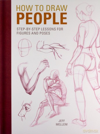 How to Draw People: Step-by-step lessons for figures and poses - Jeff Mellem [KSIĄŻKA]