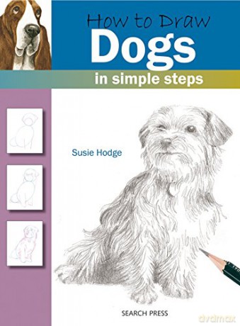 How to Draw: Dogs: in simple steps - Susie Hodge [KSIĄŻKA]