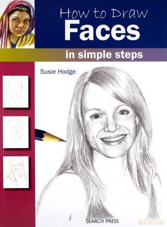 How to Draw: Faces: in simple steps - Susie Hodge [KSIĄŻKA]