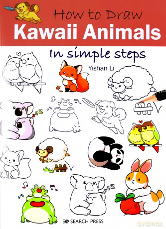 How to Draw: Kawaii Animals: in simple steps - Yishan Li [KSIĄŻKA]