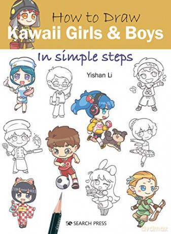 How to Draw: Kawaii Girls and Boys: in simple steps - Yishan Li [KSIĄŻKA]