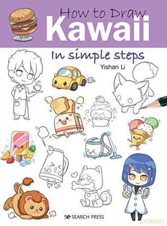 How to Draw: Kawaii: in simple steps - Yishan Li [KSIĄŻKA]