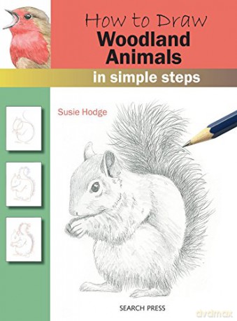 How to Draw: Woodland Animals: in simple steps - Susie Hodge [KSIĄŻKA]