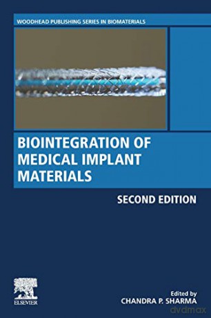 Biointegration Of Medical Implant Materials: Science And Design (Woodhead Publishing Series In Biomaterials) - Chandra P. Sharma [KSIĄŻKA]