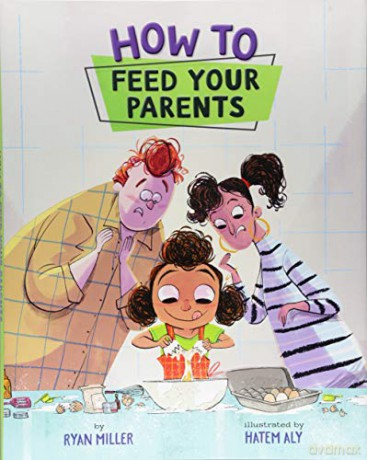 How to Feed Your Parents - Ryan Miller [KSIĄŻKA]