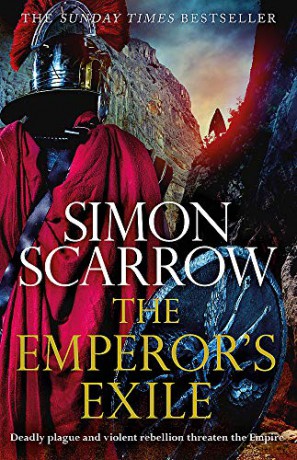 The Emperor's Exile (Eagles Of The Empire 19): The Thrilling Sunday Times Bestseller - Simon Scarrow [KSIĄŻKA]