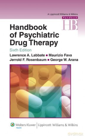 Handbook Of Psychiatric Drug Therapy (Handbook Of Psychiatric Drug Therapy (Hyman/ Arana)) (Lippincott Williams And Wilkins Handbook Series) - Lawrence A. Labbate [KSIĄŻKA]