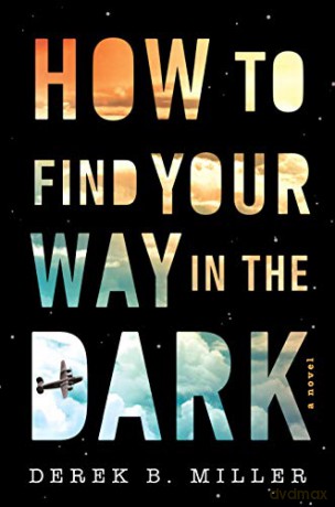 How to Find Your Way in the Dark, 1 A Sheldon Horowitz Novel - Miller Derek B. Miller [KSIĄŻKA]