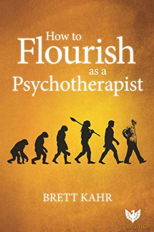 How to Flourish as a Psychotherapist - Brett Kahr [KSIĄŻKA]