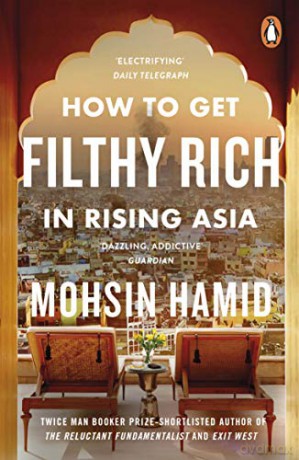 How to Get Filthy Rich In Rising Asia - Mohsin Hamid [KSIĄŻKA]