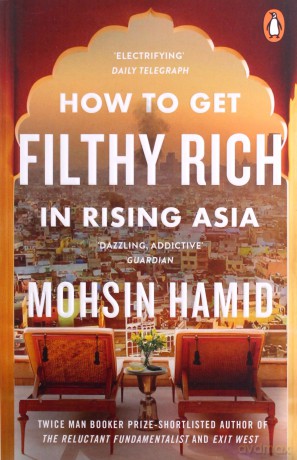 How to Get Filthy Rich In Rising Asia - Mohsin Hamid [KSIĄŻKA]