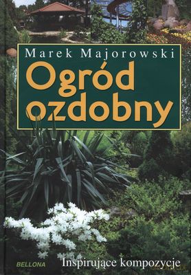 Ogród Ozdobny (twarda) - Marek Majorowski [KSIĄŻKA]