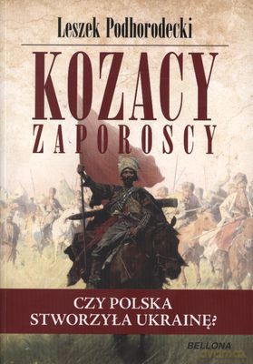 Kozacy Zaporoscy - Leszek Podhorodecki [KSIĄŻKA]